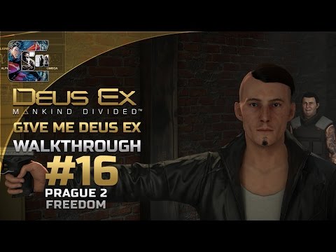 Deus Ex: Mankind Divided - Ghost Walkthrough / Part 16 - Prague 2 - FREEDOM | CenterStrain01
