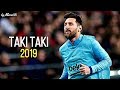 Lionel Messi 2019 ▶ Taki Taki ¦ AWESOME Skills & Goals 2019 ¦ HD NEW