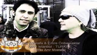 Amr Mostafa & Emre Önbayraktar In Turkey 2011 Preparing For Amr Mostafa's New Album | UAM