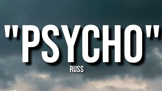 Psycho - Russ (Lyrics) Pt. 2.