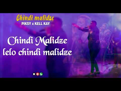 Chindimalize lyrics video @PiksyMalawi  x Kell Kay #kwachalyrics