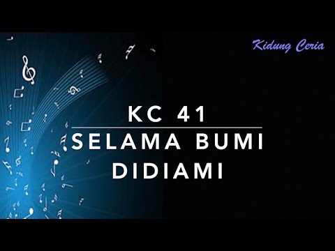 Kidung Ceria KC 41 — Selama Bumi Didiami