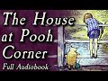 Winnie The Pooh Two The House At Pooh Corner Full Audiobook