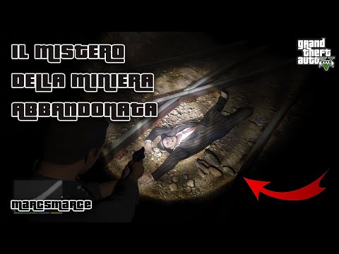 GTA 5 Storia - Sveliamo il mistero della miniera abbandonata