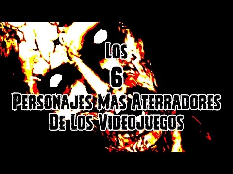 Los 6 Personajes Mas Aterradores De Los Videojuegos