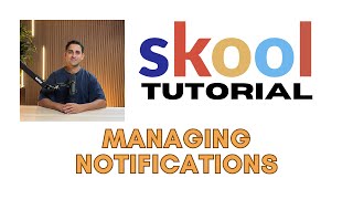 Managing Notifications in the Skool Community