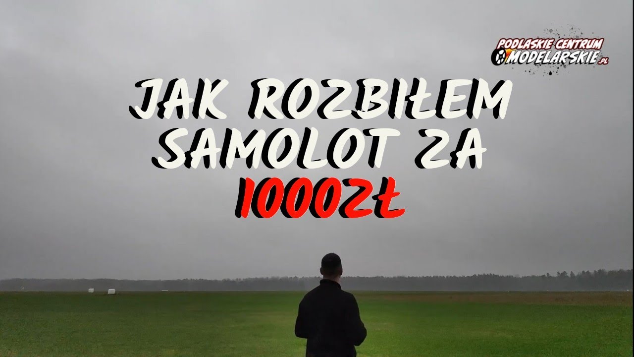 Watch ROZBIŁEM SAMOLOT ZA 1000ZŁ! MODELARSTWO LOTNICZE W AEROKLUBIE BIAŁOSTOCKIM now ROZBIŁEM SAMOLOT ZA 1000ZŁ! MODELARSTWO LOTNICZE W AEROKLUBIE BIAŁOSTOCKIM