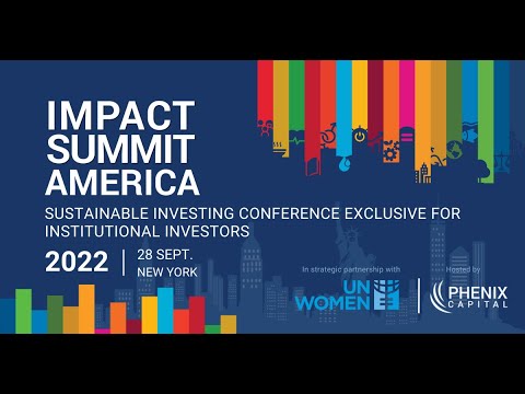IMPACT SUMMIT AMERICA 2022 - impact investing event for institutional investors in America
