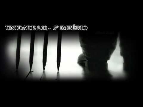 UNIDADE 2.10 -  5º  IMPÉRIO  (2011)