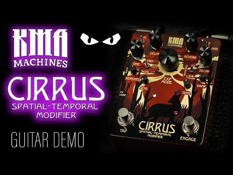 KMA Audio Machines - CIRRUS Delay & Reverb - GUITAR Demo