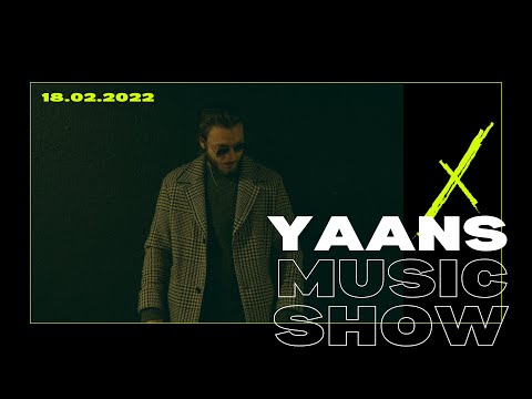 Yaans Music Show - Afro House, Tribal House, Deep House - 18.02.2022
