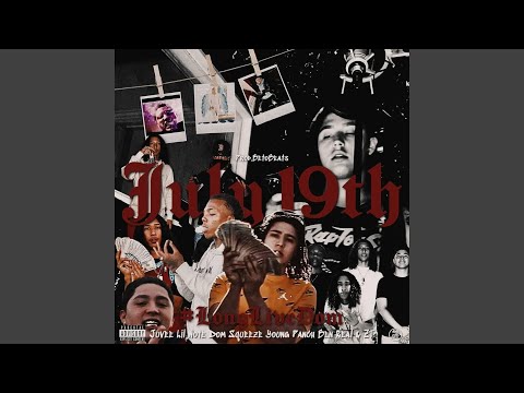 JULY 19 (feat. Parkboy Tragic)