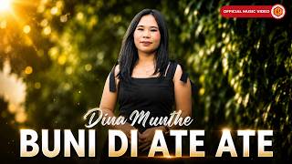Download lagu Dina Munthe - Buni Di Ate Ate mp3