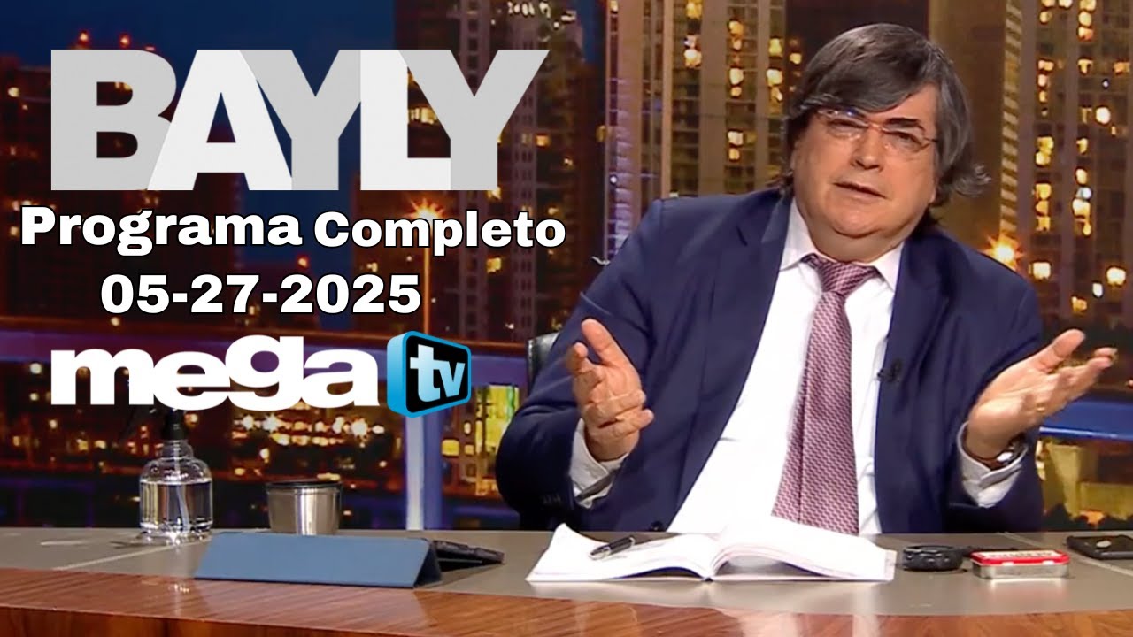 BAYLY EN VIVO Programa Completo 05-27-25 ¿Trump Está del Lado de Putin? La Cruda Verdad Según Bayly