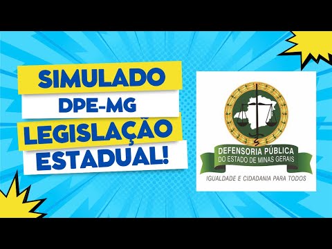 Segredos da Legislação Estadual revelados no simulado do concurso DPE-MG 2023