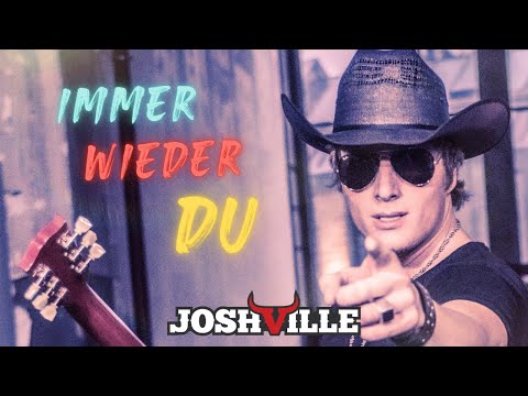 Joshville - Immer wieder Du (Offizielles Video)
