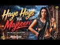 Haye Haye Yeh Majboori EDM Remix Lata Mangeshkar Tribute Saniya Khan X Ali Khan Fizzee Lofi