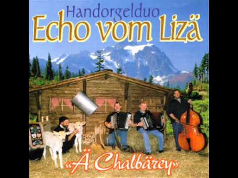 Echo vom Lizä  Ä Chalbärey