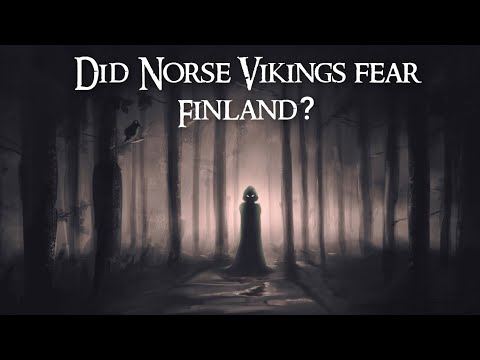 Did Norse Vikings fear Finland? Finnish Myth
