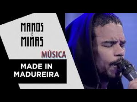 Manos e Minas - Ramonzin - Made in Madureira com Projeto Nave