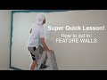Super Quick Lesson How To Cut In Feature Walls