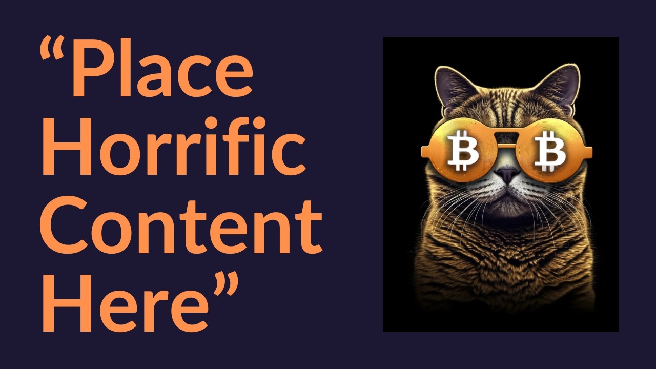 "Place Horrific Content Here" (OP_RETURN)
