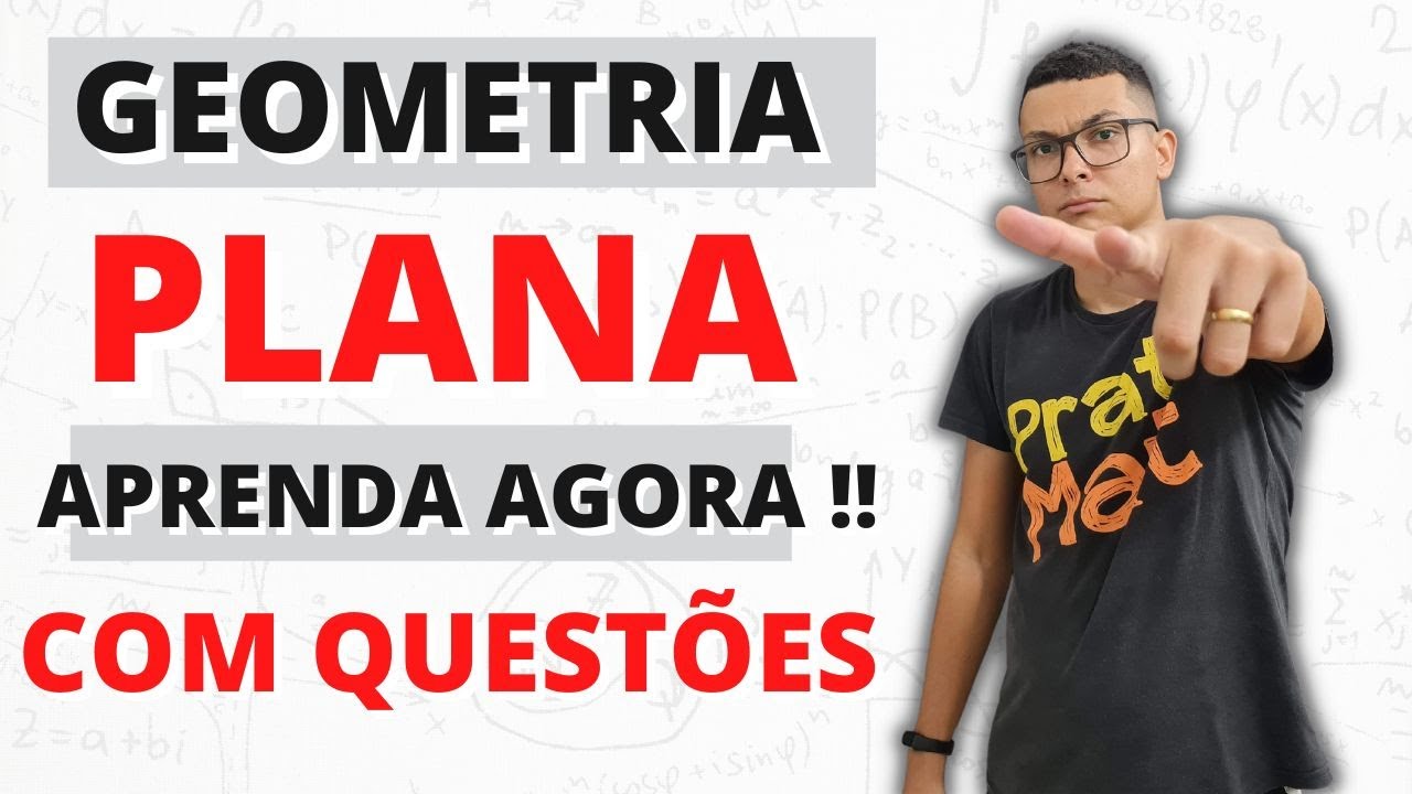 APRENDA GEOMETRIA PLANA COM QUESTÕES !! 10 QUESTÕES RESOLVIDAS