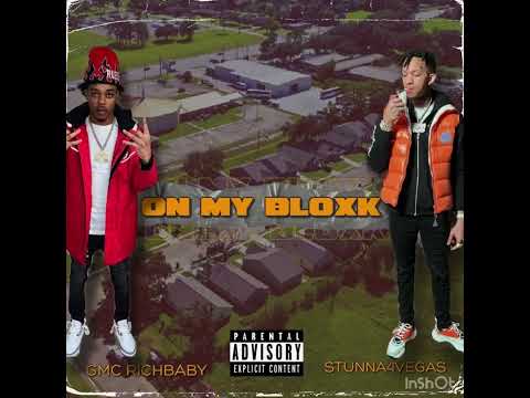 GMC Rich Baby - On My Bloxk ( Feat . Stunna 4 Vegas ) Prod By . GMajorGotBeats