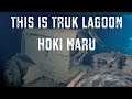 This is Truk Lagoon - The Hoki Maru in 4K UHD