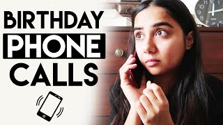 Types Of Birthday Phone Calls | MostlySane