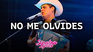 No Me Olvides 💞 Alfredo Olivas 💞LETRA/LYRICS💞