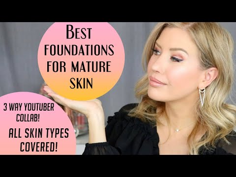 The BEST Foundation For Mature Skin 2019 | The Ultimate Over 40 Guide