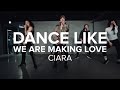 Dance Like We Are Making Love Ciara Lia Kim Choreography