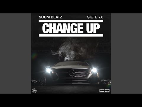 Change Up (feat. Siete 7x)