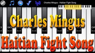 How to Play Piano Melody Charles Mingus - Haitian Fight Song