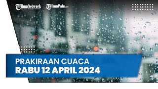 Prakiraan Cuaca BMKG Rabu 12 April 2023, Palu Berpotensi Hujan Lebat