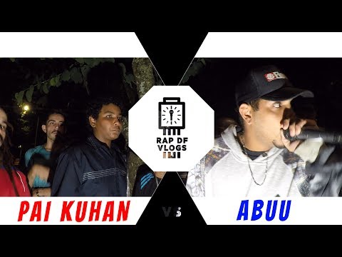 Pai Kuhan VS Abuu - 1ª Fase - Rap Df Vlogs/Batalha do Relógio - 06/12/2018