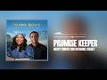 Promise Keeper Mercy Chinwo X Nathaniel Bassey PromiseKeeper MercyChinwo NathanielBassey Music
