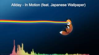 Nightcore - Allday - In Motion (feat Japanese Wallpaper)