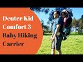 Deuter Kid Comfort 3 Baby Hiking Carrier - Product Review and Demonstration
