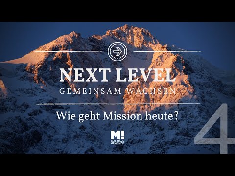 Seminarwoche NEXT LEVEL#4 am 4.3.2021 "Wie geht Mission heute?" live aus Matthäus-Gemeinde Bremen