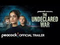 The Undeclared War | Official Trailer | Peacock Original