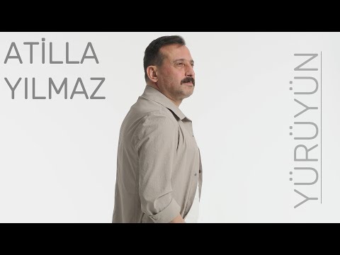 Atilla Yılmaz Yürüyün