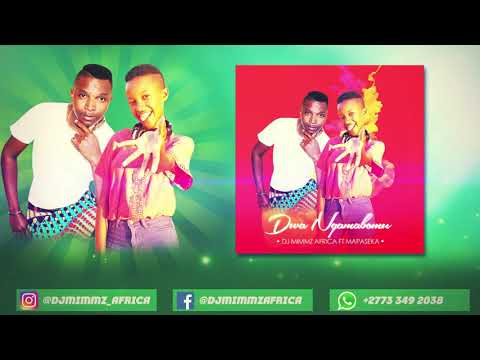 Dj Mimmz Africa - Dwa Ngamabomu Ft Mapaseka