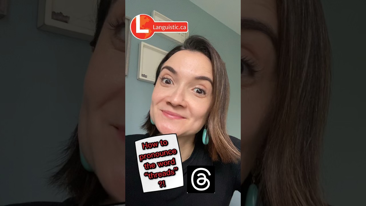 Threads! | English with Karine at Languistic.ca #learninginenglish #threads #pronunciation