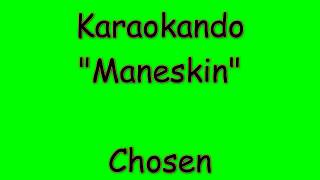 Karaoke Internazionale -  Chosen - Måneskin ( Lyrics )