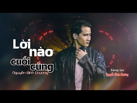 Lời nào cuối cùng Sheet - Nguyễn Đình Chương