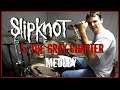 SLIPKNOT MEDLEY - .5: The Gray Chapter 