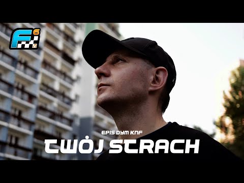 Epis DYM KNF - Twój strach (prod. PSR)