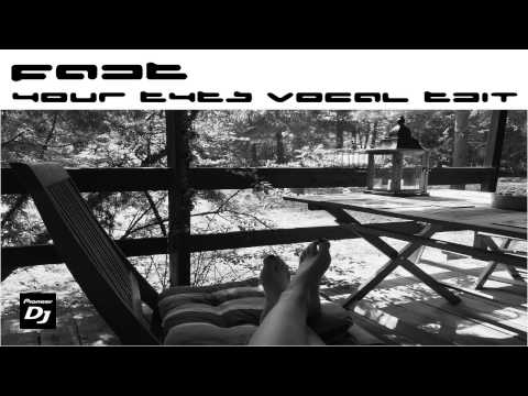 🌳🏠🌲♡ Wild Culture feat. Lucia - FADE (Your Eyes Vocal Edit) ♡🌲🏠🌳